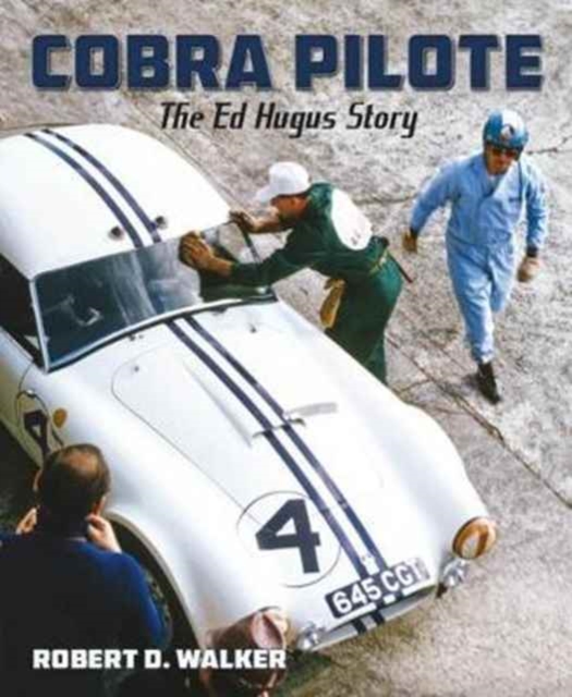 Cobra Pilote : The Ed Hugus Story, Hardback Book