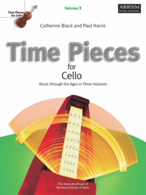 Time Pieces for Cello, Volume 3 : Music through the Ages, Sheet music Book
