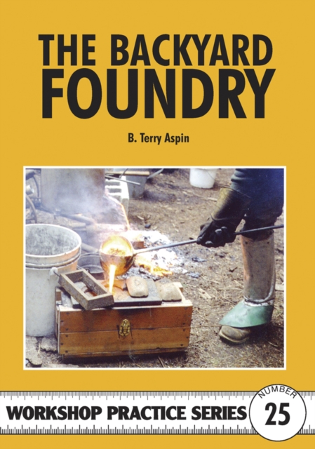 The Backyard Foundry, Paperback / softback Book