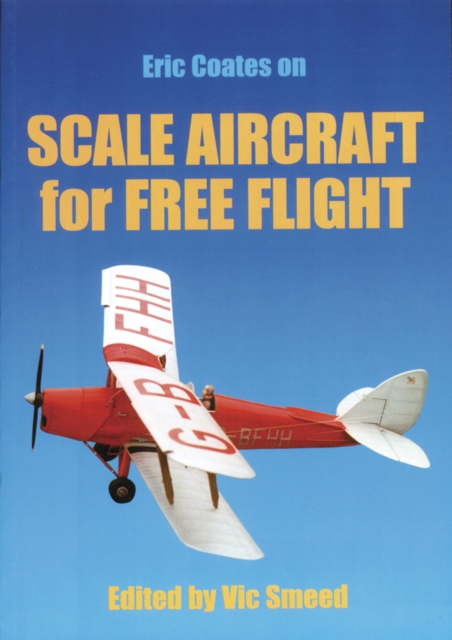 Scale Aircraft for Free Flight, Paperback / softback Book