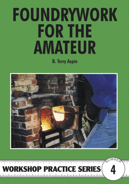 Foundrywork for the Amateur, Paperback / softback Book