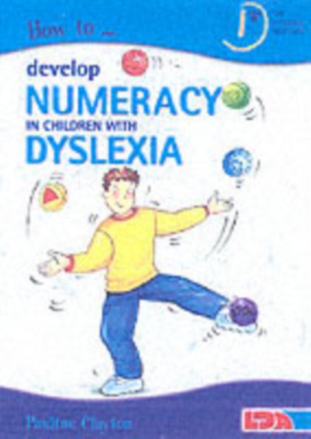 How to Develop Numeracy in Children with Dyslexia, Paperback / softback Book