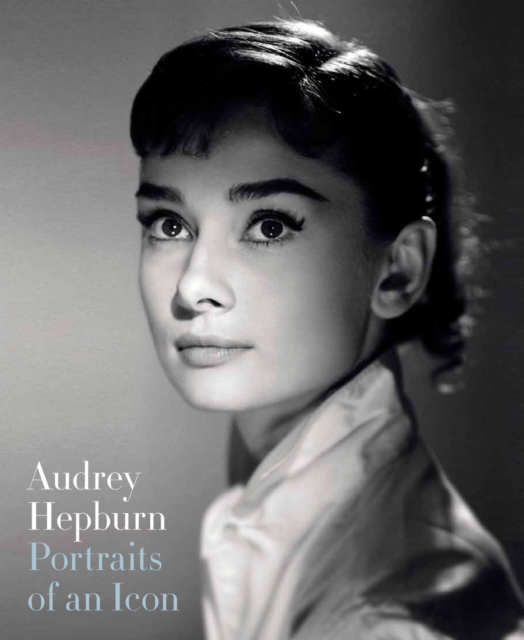 Audrey Hepburn: Portraits of an Icon, Paperback / softback Book