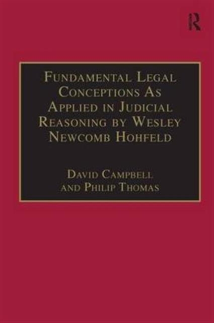 Fundamental Legal Conceptions As Applied in Judicial Reasoning by Wesley Newcomb Hohfeld, Hardback Book