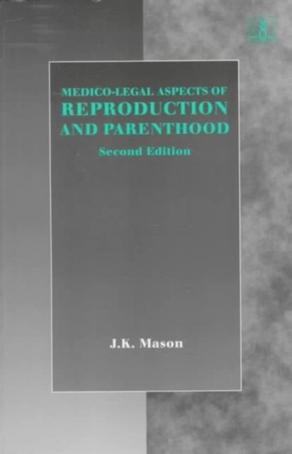 Medico-Legal Aspects of Reproduction and Parenthood, Paperback / softback Book