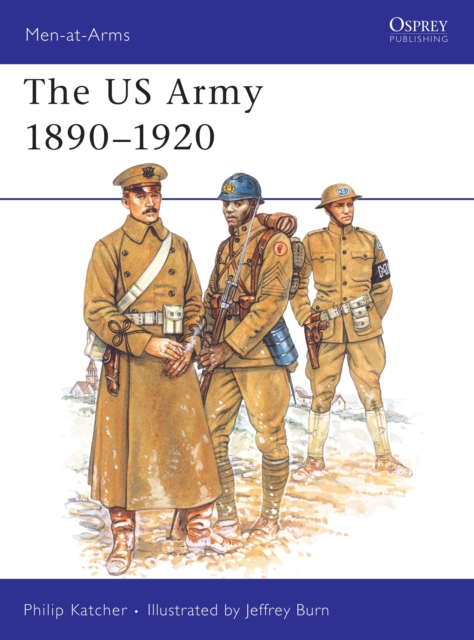 The US Army 1890-1920, Paperback / softback Book