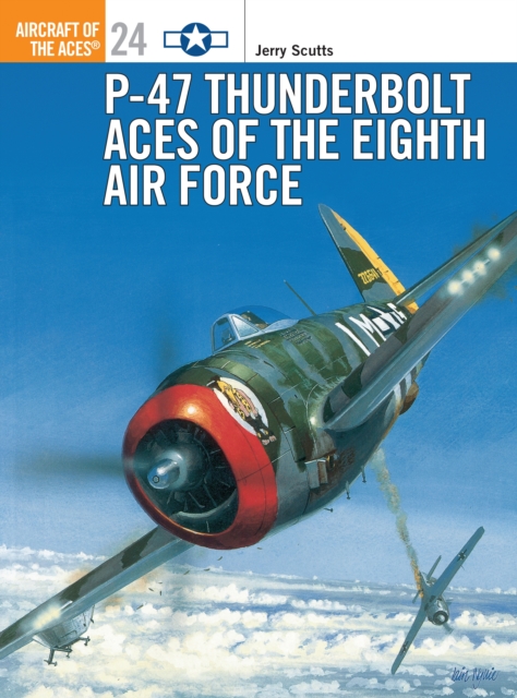 P-47 Thunderbolt Aces of the Eighth Air Force, Paperback / softback Book