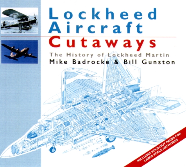 Lockheed Cutaways : The History of Lockheed Martin, Paperback Book