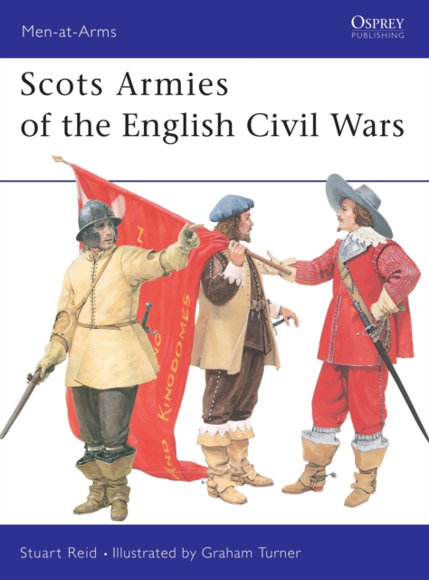 Scots Armies of the English Civil Wars, Paperback / softback Book