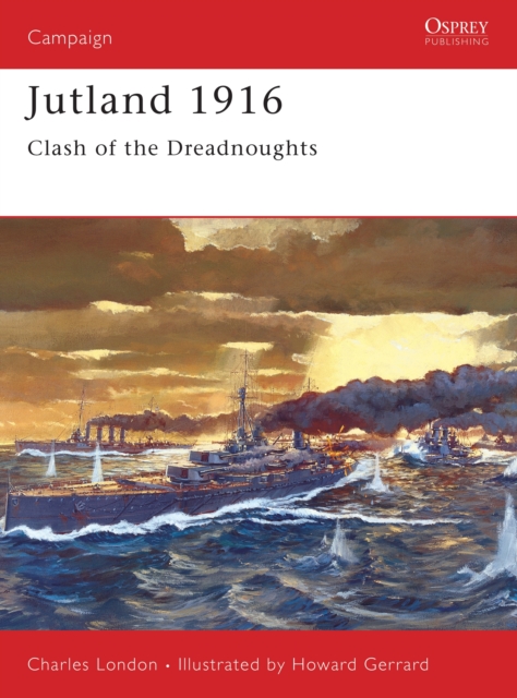 Jutland 1916 : The Last Great Clash of Fleets, Paperback / softback Book