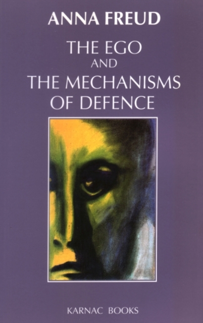 The Ego and the Mechanisms of Defence, Paperback / softback Book