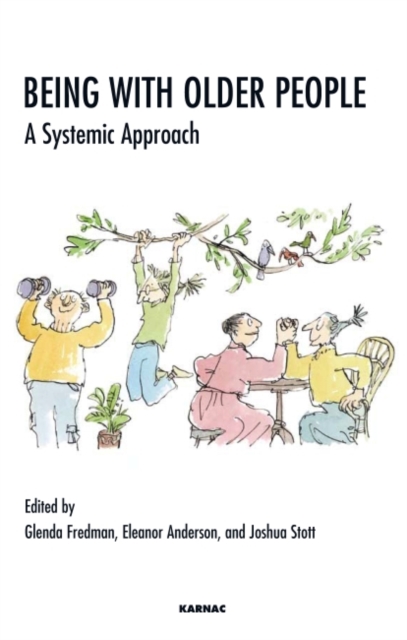 Being with Older People : A Systemic Approach, Paperback / softback Book