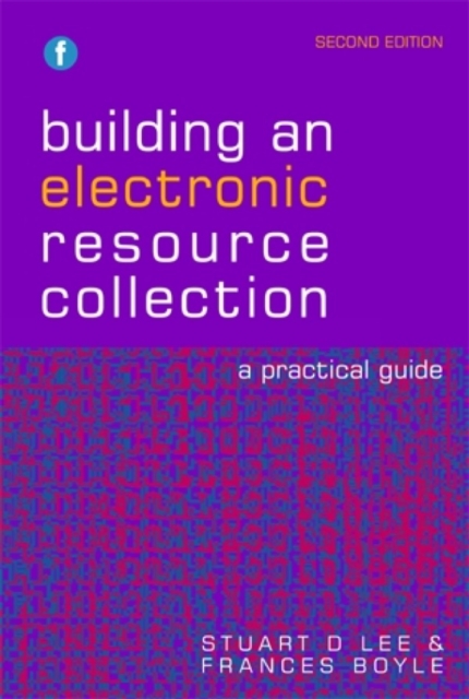 Building an Electronic Resource Collection : A Practical Guide, PDF eBook