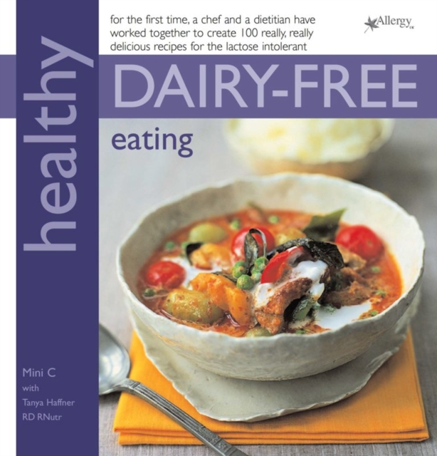 Healthy Dairy-Free Eating : In Association with Allergy UK, Paperback Book