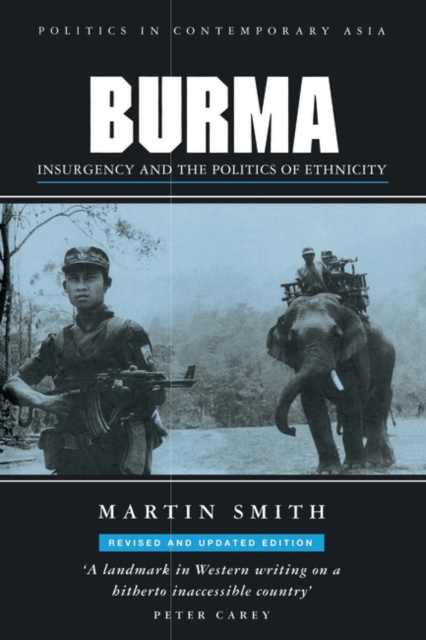 Burma : Insurgency and the Politics of Ethnicity, Hardback Book