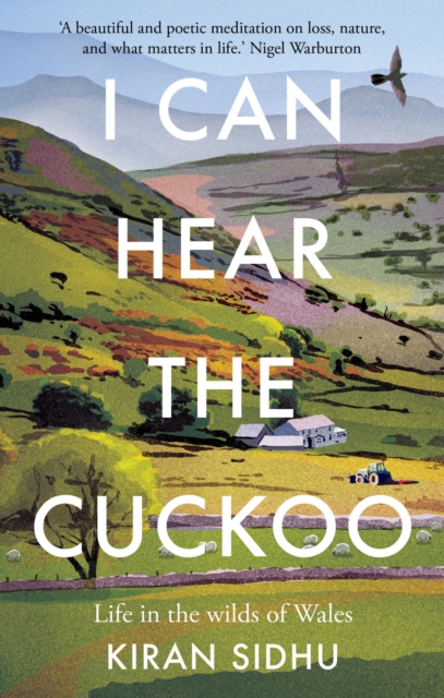 I Can Hear the Cuckoo : Life in the Wilds of Wales, Paperback / softback Book