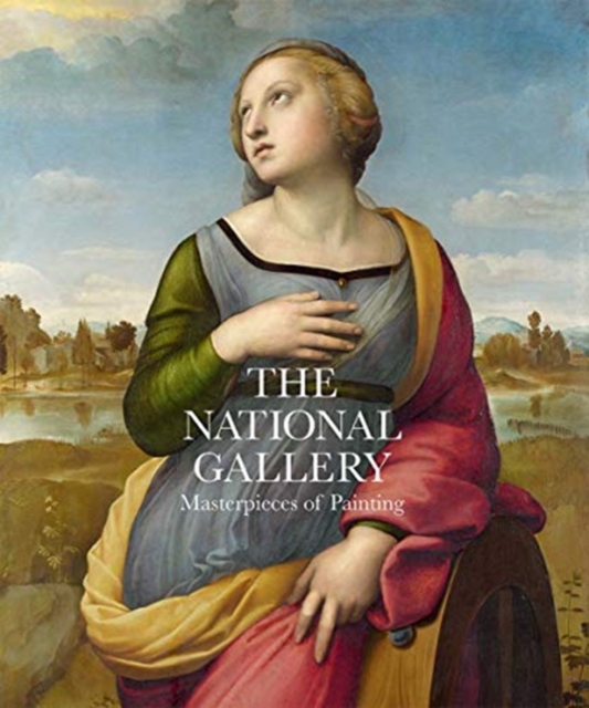 The National Gallery : Masterpieces of Painting, Hardback Book