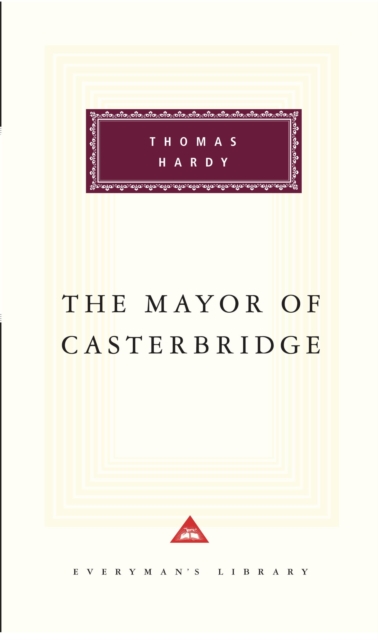 The Mayor Of Casterbridge, Hardback Book