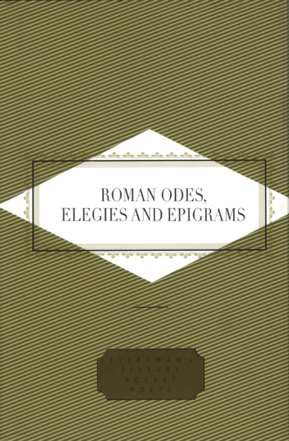 Roman Odes, Elegies & Epigrams, Hardback Book