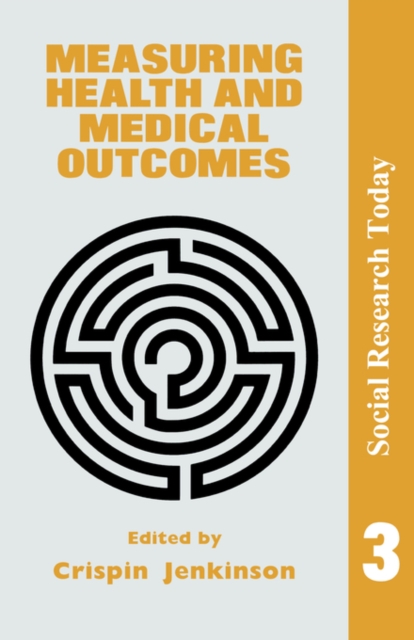 Measuring Health And Medical Outcomes, Paperback / softback Book