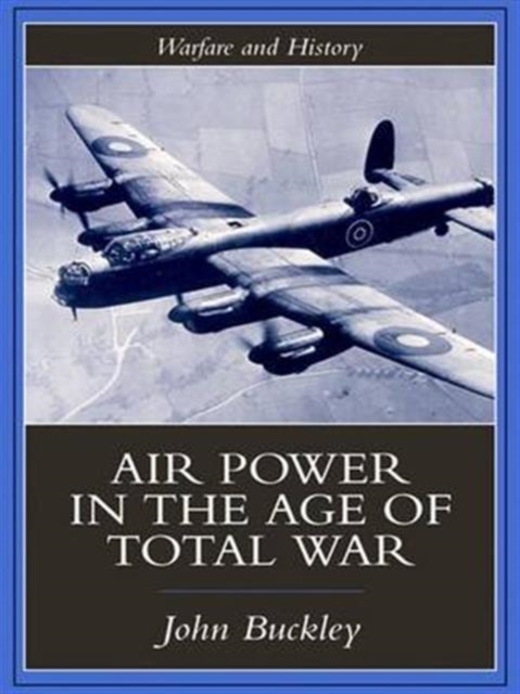Air Power in the Age of Total War, Hardback Book