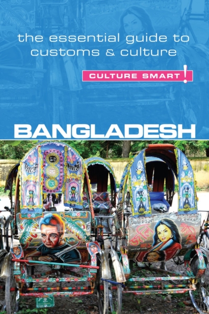 Bangladesh - Culture Smart! : The Essential Guide to Customs & Culture, Paperback / softback Book