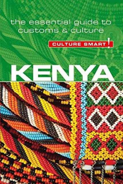 Kenya - Culture Smart! : The Essential Guide to Customs & Culture, Paperback / softback Book