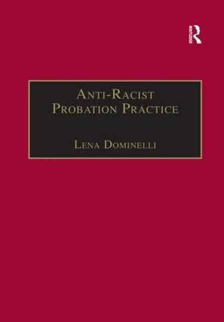 Anti-Racist Probation Practice, Paperback / softback Book