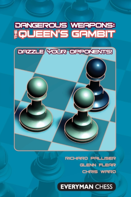 The Queen's Gambit : Dazzle Your Opponents!, Paperback / softback Book