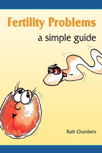 Fertility Problems : A Simple Guide, Paperback / softback Book