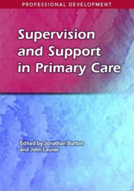 Supervision and Support in Primary Care, Paperback / softback Book