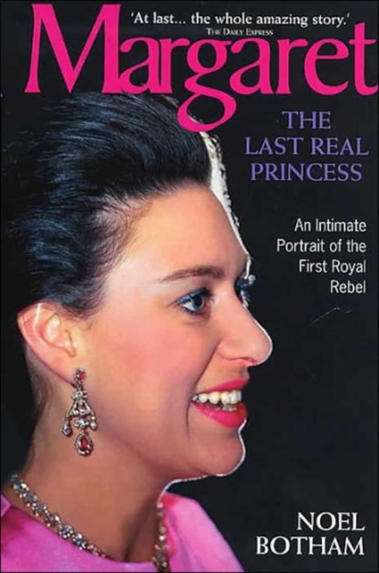 Margaret : The Last Real Princess, Paperback / softback Book