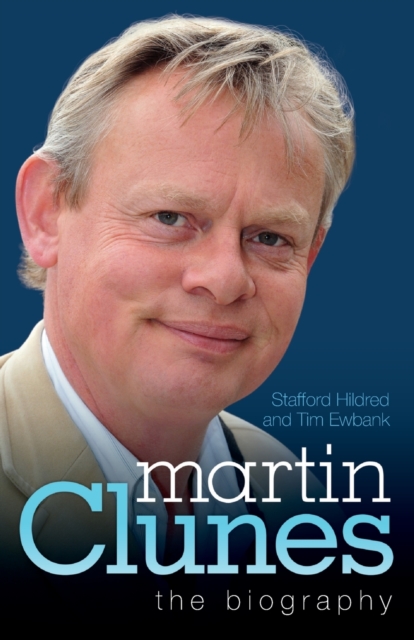 Martin Clunes - the Biography, Paperback / softback Book