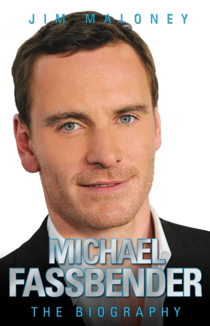 Michael Fassbender - the Biography, Hardback Book