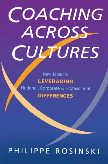 Coaching Across Cultures : New Tools for Leveraging National, Corporate and Professional Differences, Paperback / softback Book