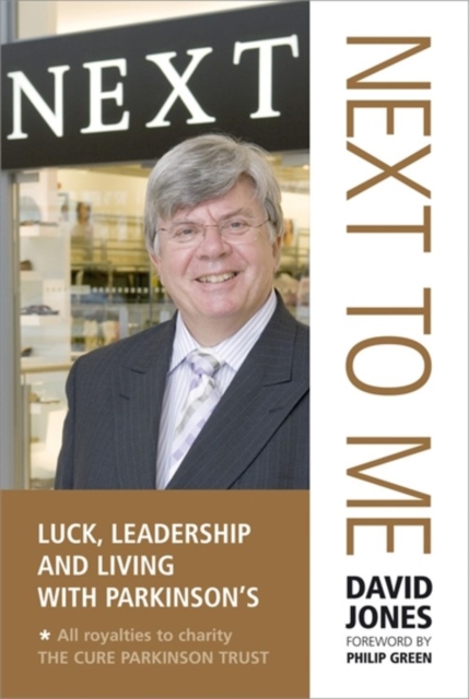 Next to Me : Luck, Leadership and Living with Parkinson's, Hardback Book