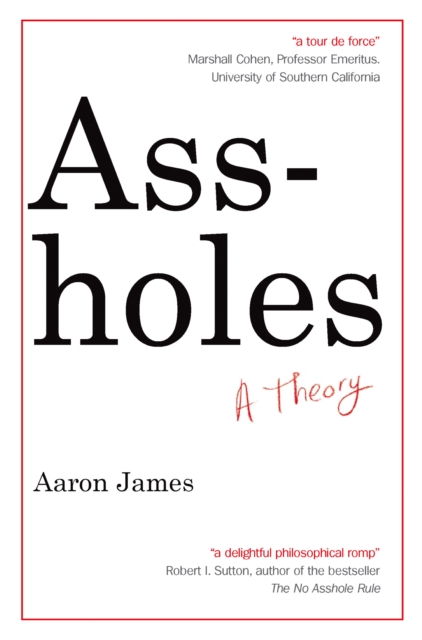 Assholes : A Theory, EPUB eBook