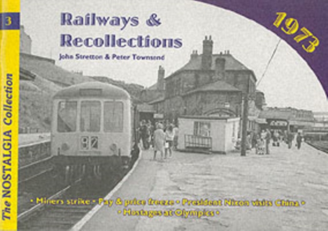 Railways and Recollections : 1973, Paperback / softback Book