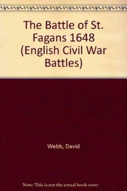 The Battle of St. Fagans 1648, Paperback Book