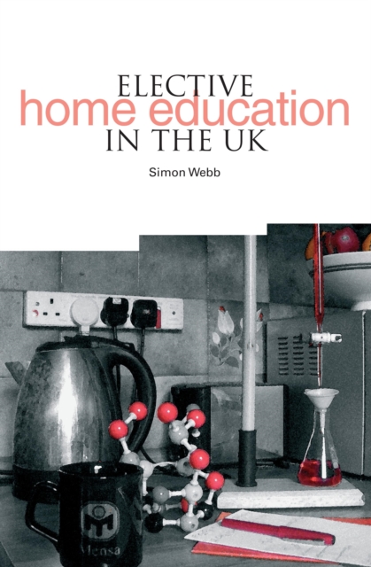 Elective Home Education in the UK, PDF eBook