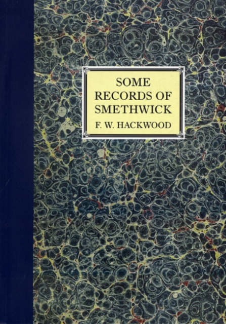 Some Records of Smethwick, Paperback / softback Book