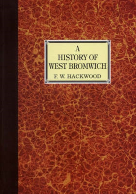 A History of West Bromwich, Paperback / softback Book