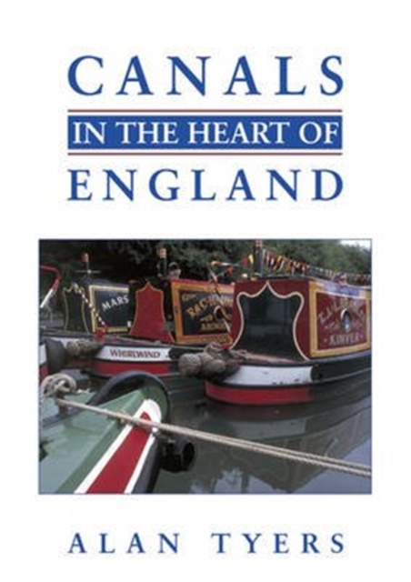 Canals in the Heart of England, Paperback / softback Book