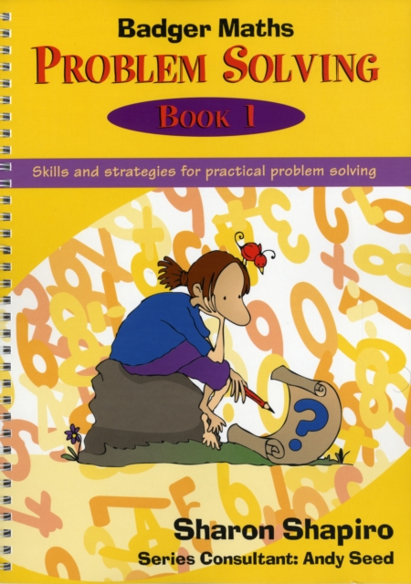 Badger Maths Problem Solving : Skills and Strategies for Practical Problem Solving Bk.1, Spiral bound Book