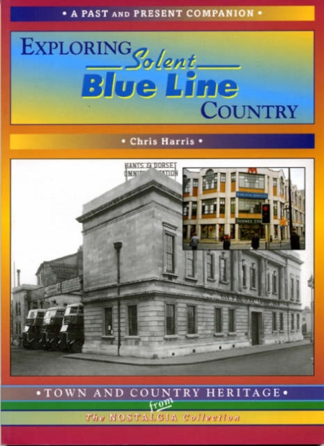 Exploring Solent Blue Line Country, Paperback / softback Book