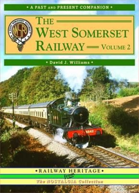 The West Somerset Railway : v. 2, Paperback / softback Book