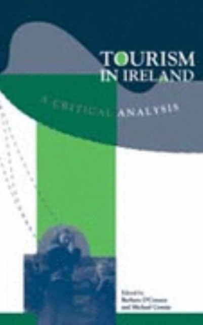 Tourism in Ireland: a Critical Analysis, Paperback / softback Book
