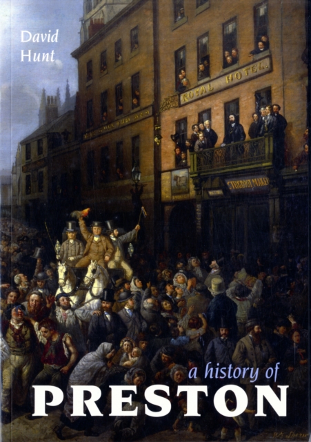 A History of Preston, Paperback / softback Book