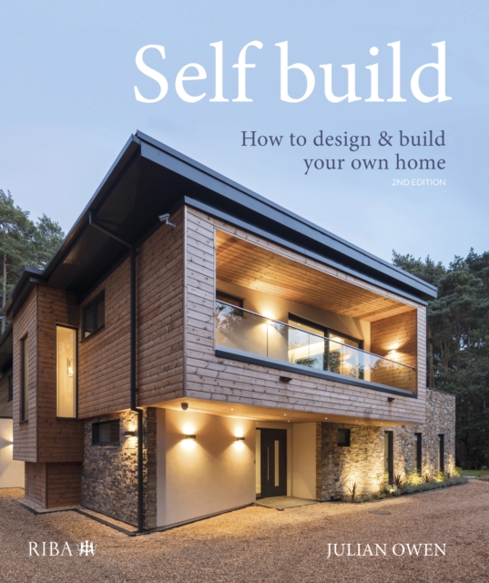 Self-build : How to design and build your own home, Hardback Book