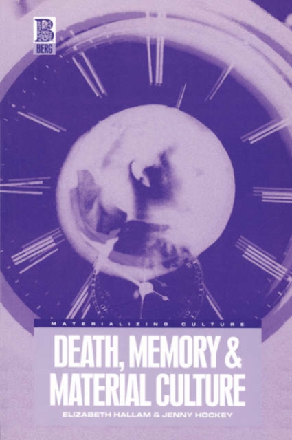 Death, Memory and Material Culture, Paperback / softback Book